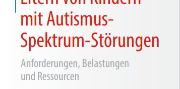 Buchcover des Springer Verlags mit dem Titel "Eltern von Kindern mit Autismus-Spektrum-Störungen." Autoren sind Heinrich Tröster und Sarah Lange.