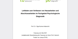 Logo TU Dortmund und Psychologische Diagnostik. Text: Leitfaden zum Verfassen von Hausarbeiten und Abschlussarbeiten im Fachgebiet Psychologische Diagnostik. Prof. Dr. Olga Kunina-Habenicht. Fassung vom Mai 2021 (redaktionelle Überarbeitung der Fassung von Herrn Prof. Heinrich Tröster von Januar 2018.